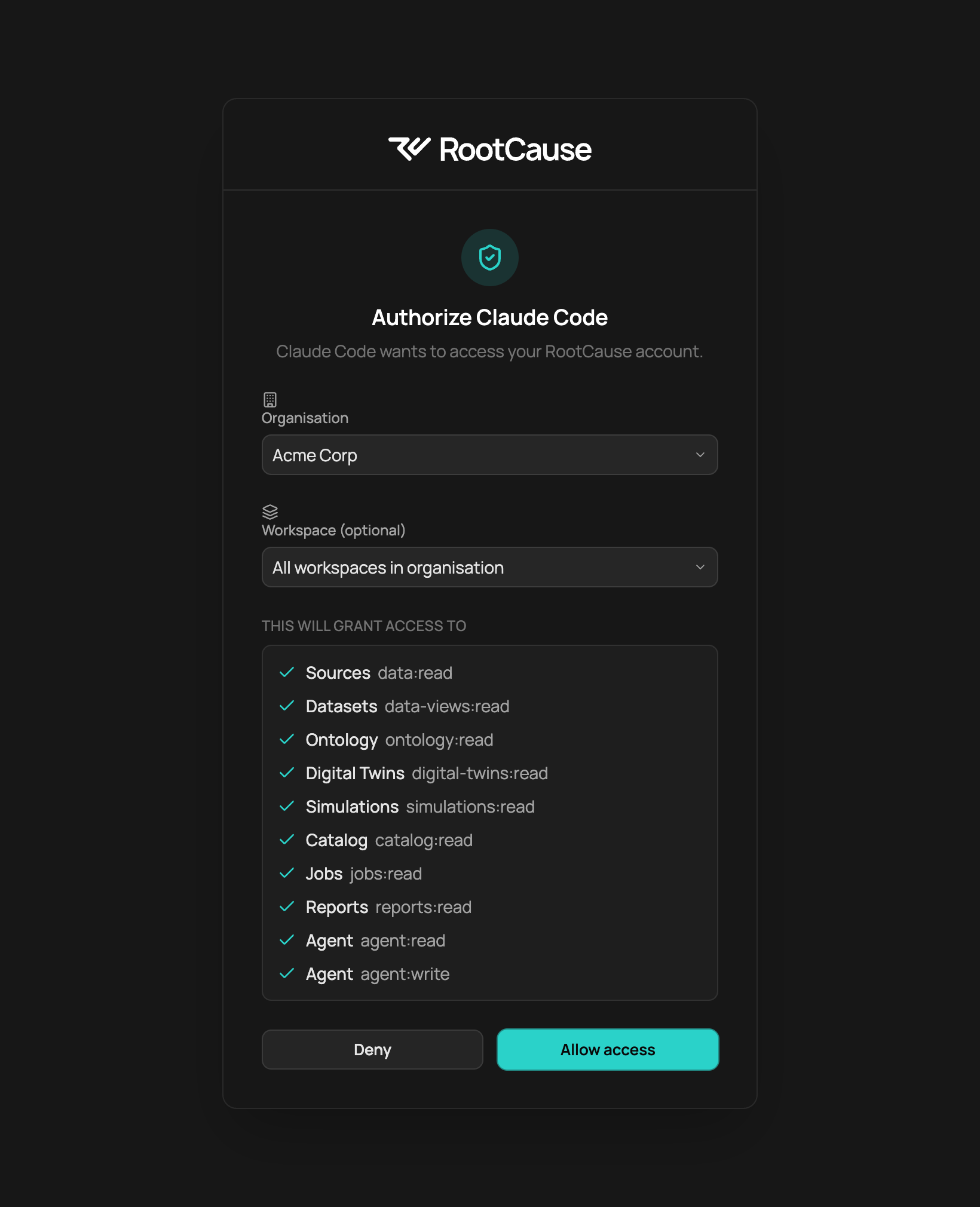 The RootCause consent screen titled Authorize Claude Code, with an Organisation selector set to Acme Corp, a Workspace selector set to All workspaces in organisation, a list of granted scopes showing read access to Sources, Datasets, Ontology, Digital Twins, Simulations, Catalog, Jobs, and Reports plus Agent read and write, and Deny and Allow access buttons