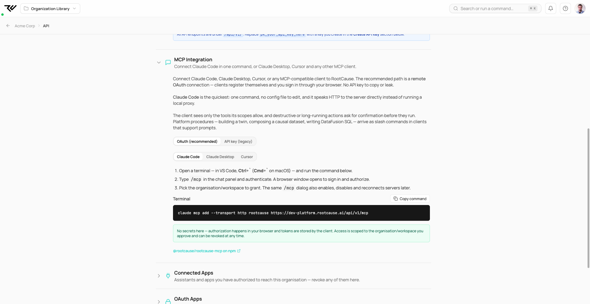 The MCP Integration section of the API page on the OAuth method with the Claude Code tab selected: three setup steps, a terminal command reading claude mcp add --transport http rootcause followed by the platform MCP URL, and a note that no secrets are stored