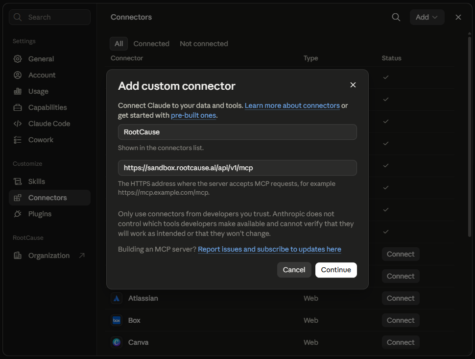 The Add custom connector dialog on claude.ai's Connectors settings page, filled in with the name RootCause and the platform MCP URL, with Cancel and Continue buttons and a note that Anthropic does not control which tools developers make available